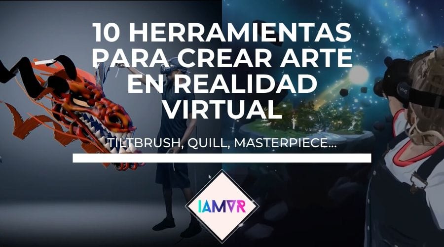 Herramientas para crear arte en realidad virtual