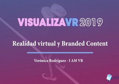 VISUALIZA VR: BRANDED CONTENT & REALIDAD VIRTUAL